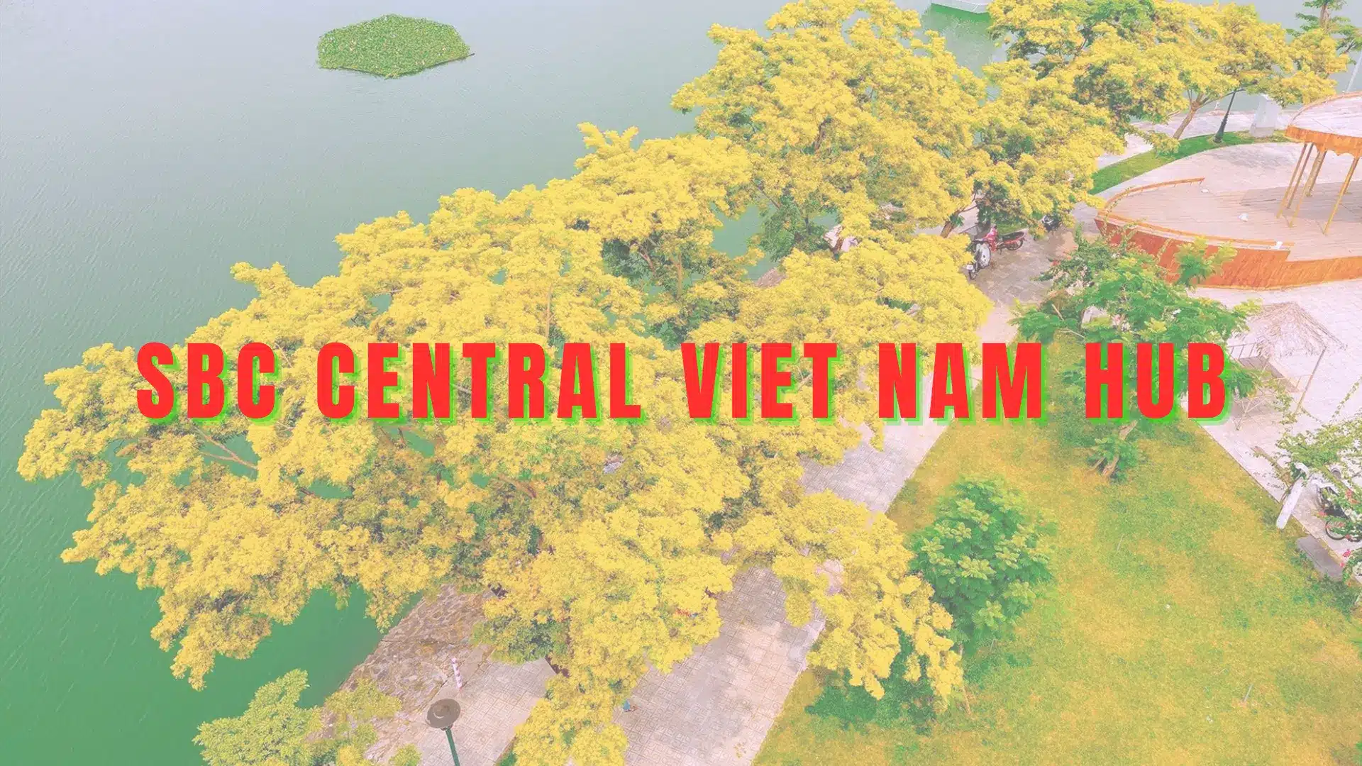 SBC CENTRAL VIET NAM HUB
